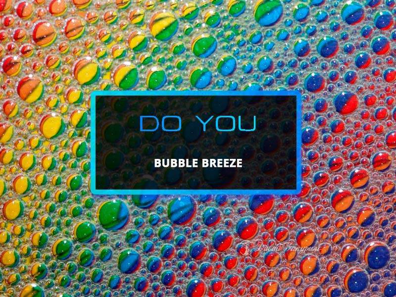 do-you-bubble-breeze-chainaia-smes-babbl-briz